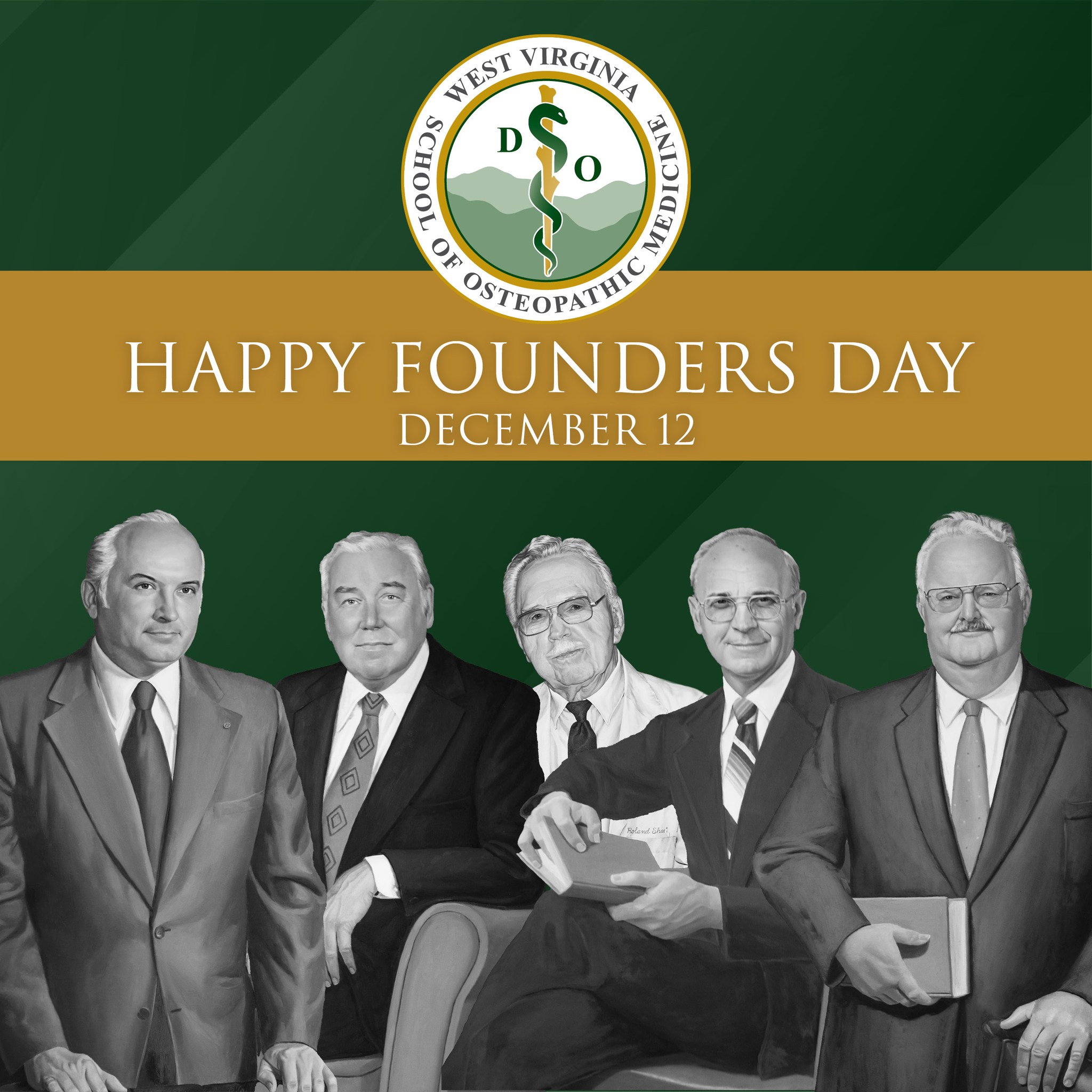 Graphic with message "Happy Founders Day, December 12." Displays West Virginia School of Osteopathic Medicine (WVSOM) logo above and portraits of five men who founded WVSOM below.